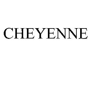 CHEYENNE