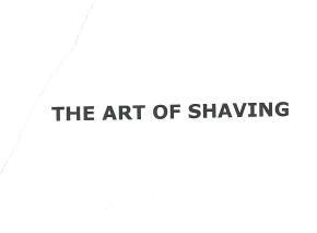 THE ART OF SHAVING