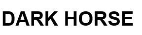 DARK HORSE