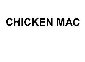 CHICKEN MAC
