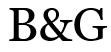 B&G