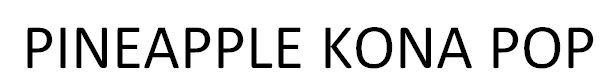 PINEAPPLE KONA POP