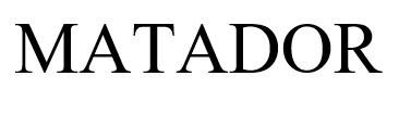 MATADOR