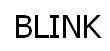 BLINK
