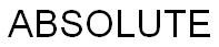 ABSOLUTE