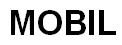 MOBIL