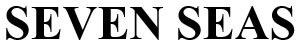SEVEN SEAS
