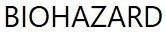 BIOHAZARD