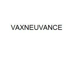 VAXNEUVANCE