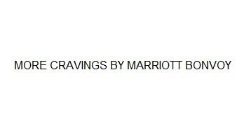 MORE CRAVINGS BY MARRIOTT BONVOY