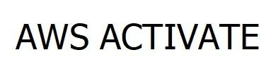 AWS ACTIVATE