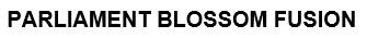 PARLIAMENT BLOSSOM FUSION