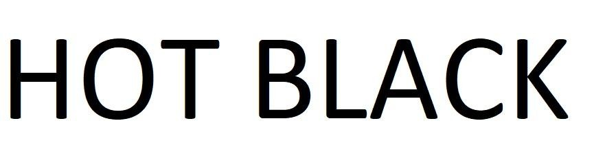 HOT BLACK