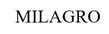 MILAGRO