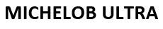 MICHELOB ULTRA