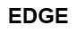 EDGE
