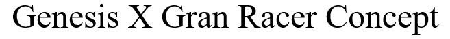 Genesis X Gran Racer Concept