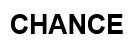 CHANCE