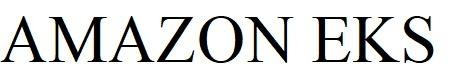 AMAZON EKS