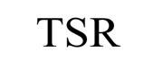 TSR