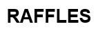 RAFFLES