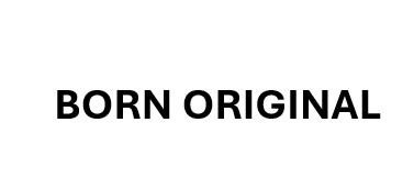 BORN ORIGINAL