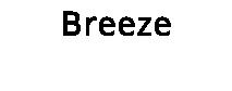 Breeze