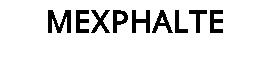 MEXPHALTE