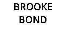 BROOKE BOND