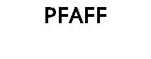 PFAFF