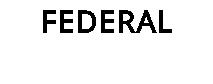 FEDERAL