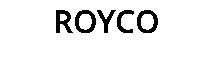 ROYCO