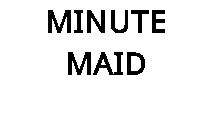 MINUTE MAID