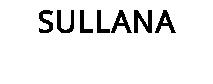 SULLANA