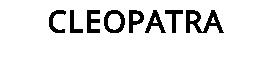 CLEOPATRA