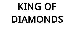 KING OF DIAMONDS