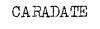 CARADATE