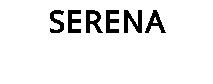 SERENA