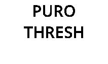 PURO THRESH