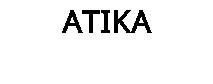 ATIKA