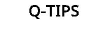 Q-TIPS