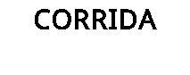 CORRIDA