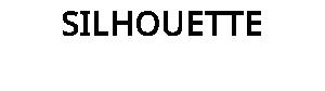 SILHOUETTE