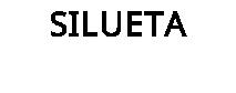 SILUETA