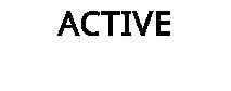 ACTIVE