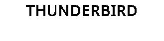 THUNDERBIRD
