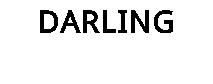 DARLING
