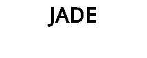 JADE