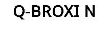 Q-BROXI N
