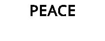 PEACE